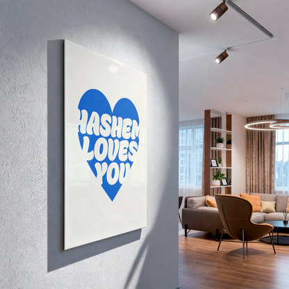 Hashem Loves You – Acrylic Glass | Jewish Wall Art