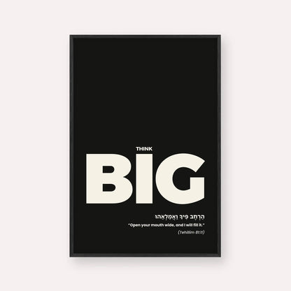 Think Big – Black Framed Jewish Motivational Wall Art Print | Tehillim 81:11